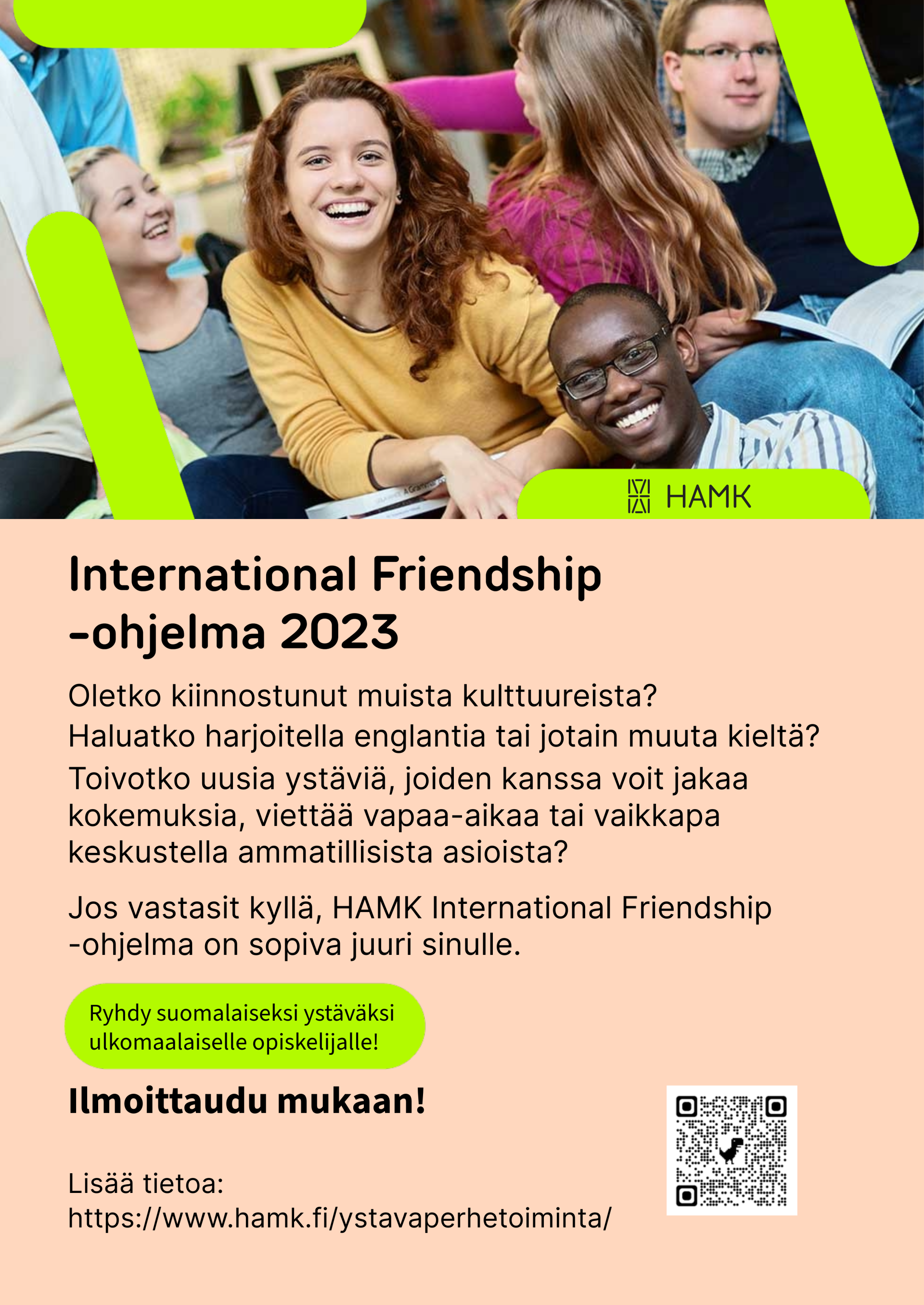 HAMKin juliste, jossa kuvassa opiskelijoita. Tekstiosassa kerrotaan International Friendship -ohjelmasta.
